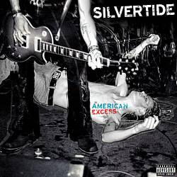 Silvertide : American Excess